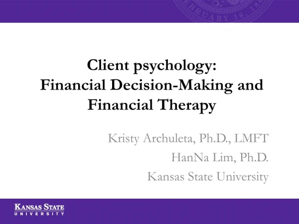 Client psychology: Financial Decision-Making and Financial Therapy