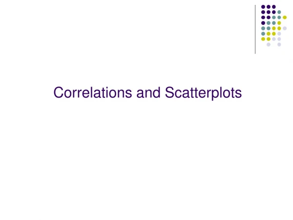 Correlations and Scatterplots