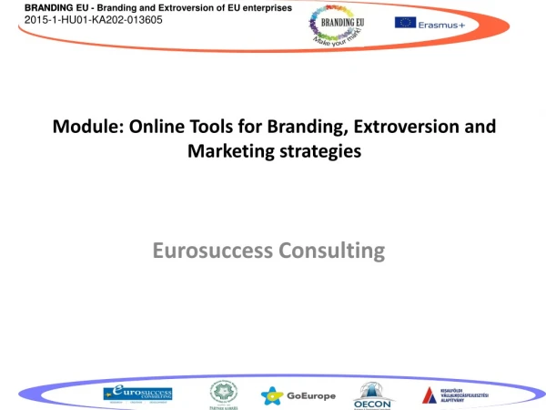 Module: Online Tools for Branding, Extroversion and Marketing strategies