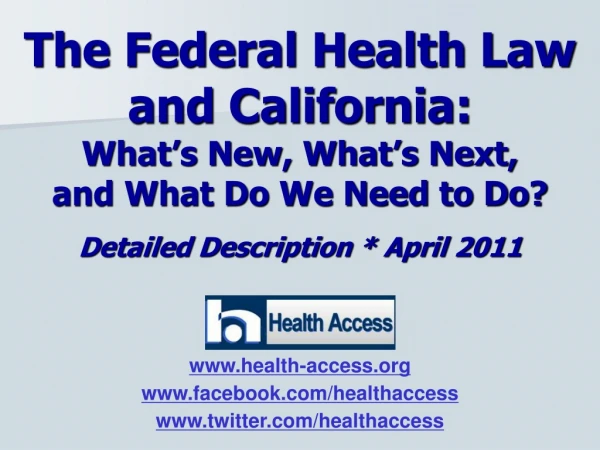 The Federal Health Law and California: What’s New, What’s Next, and What Do We Need to Do?