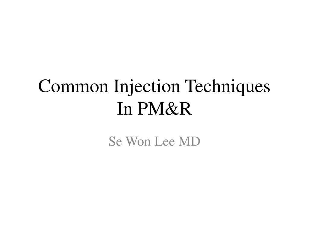 common injection techniques in pm r