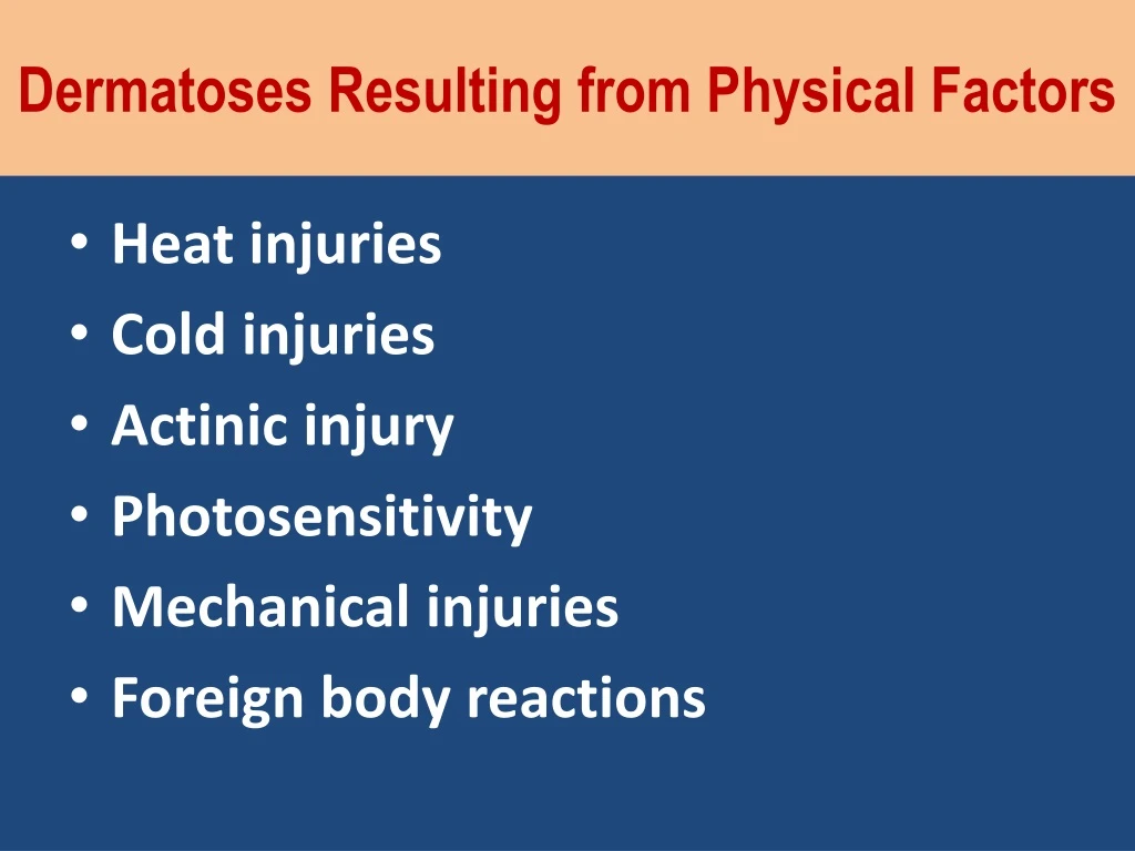 dermatoses resulting from physical factors