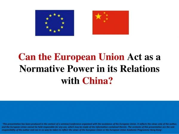 Can the European Union Act as a Normative Power in its Relations with China?