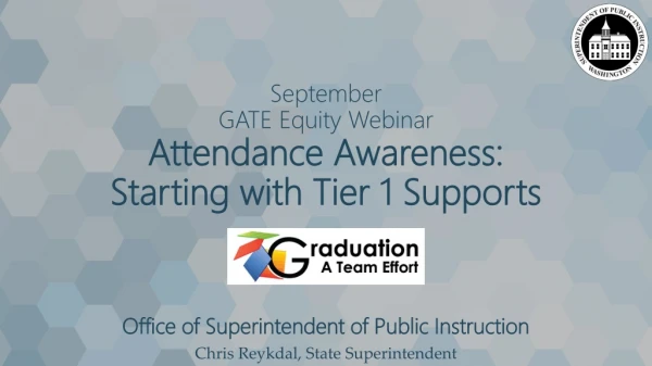 September GATE Equity Webinar Attendance Awareness: Starting with Tier 1 Supports