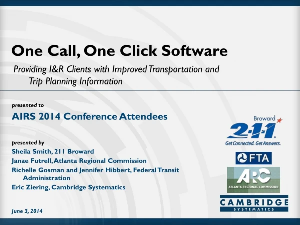 One Call, One Click Software