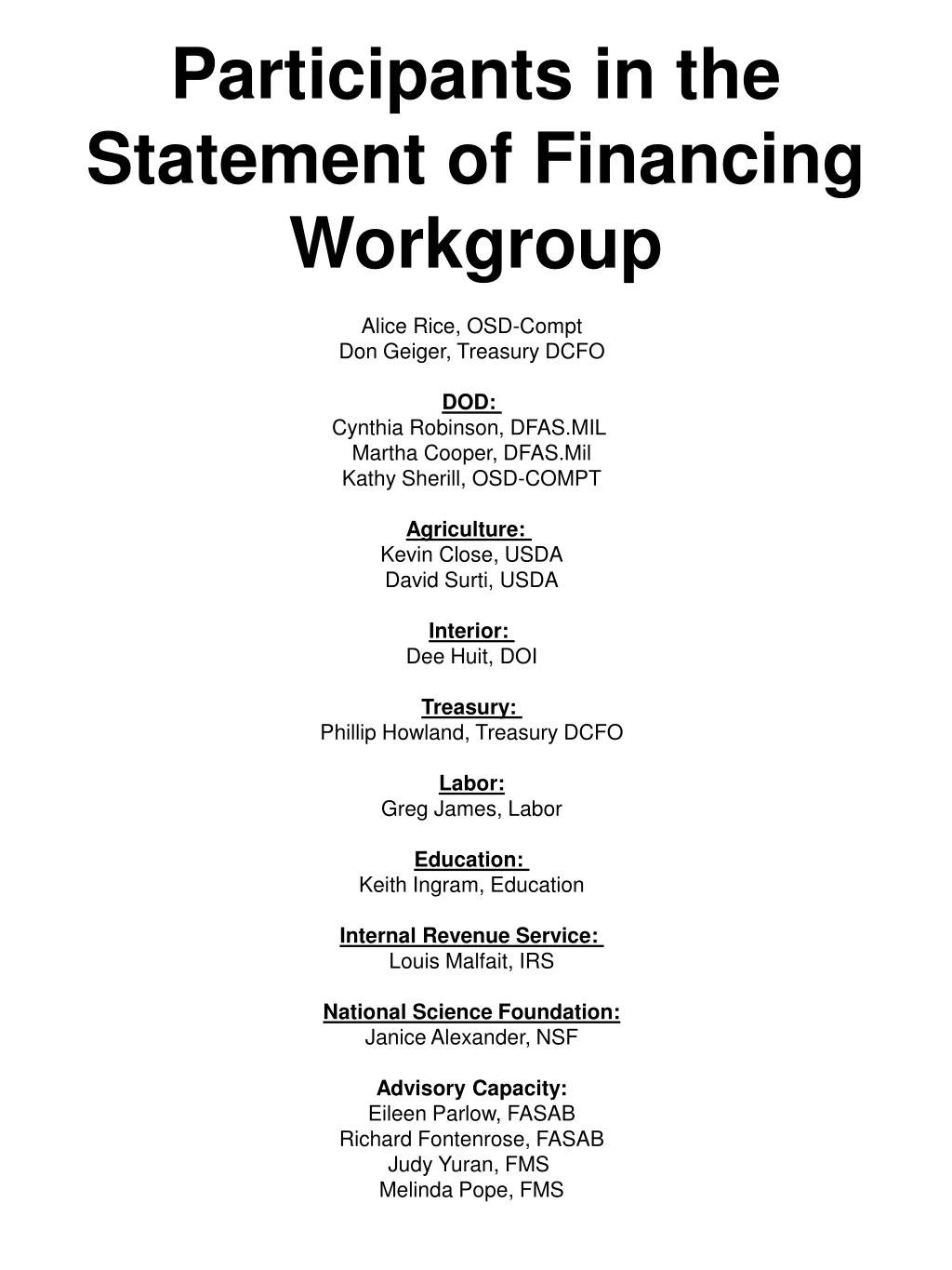 participants in the statement of financing workgroup