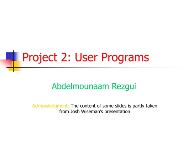 Project 2: User Programs