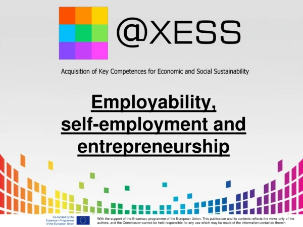 Employability, self-employment and entrepreneurship