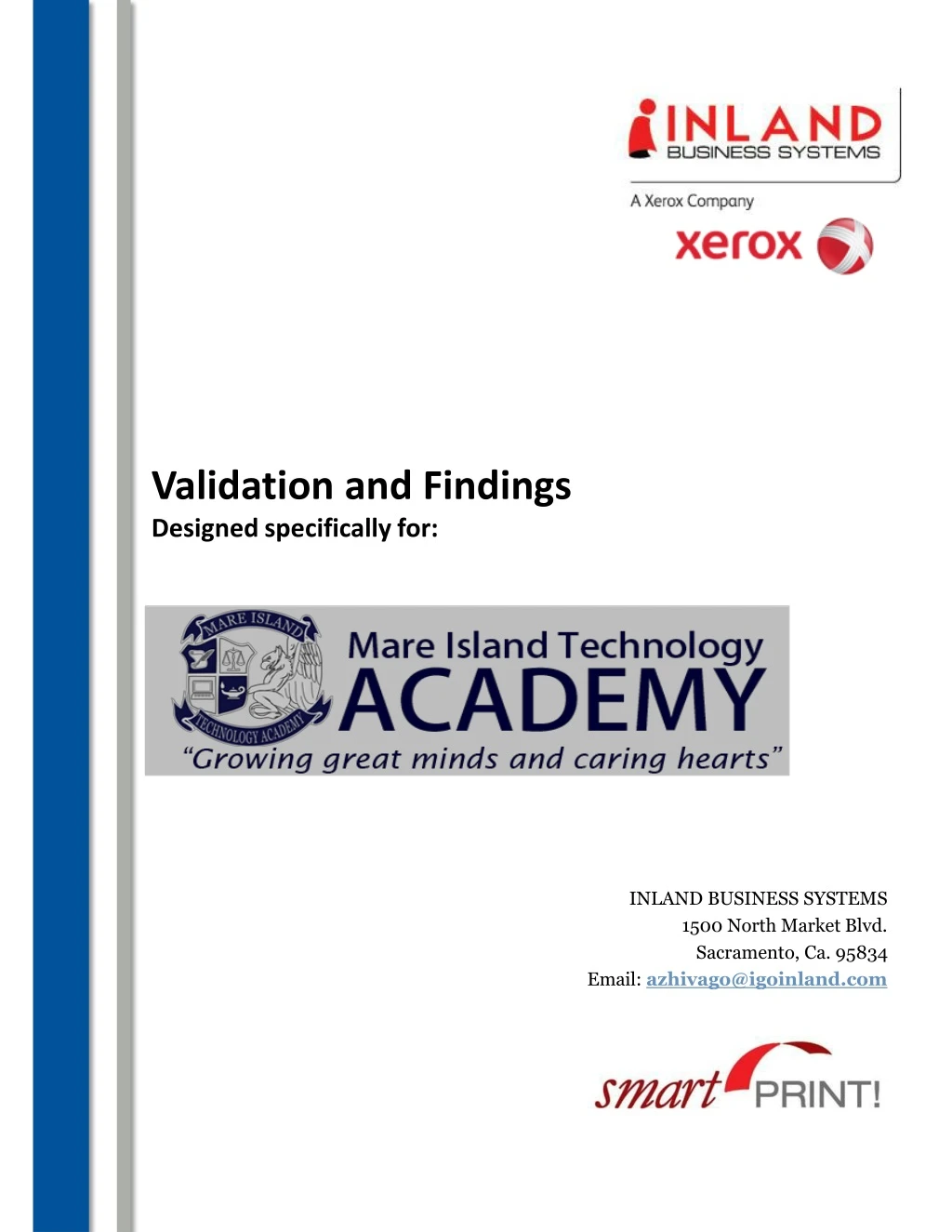 validation and findings designed specifically for