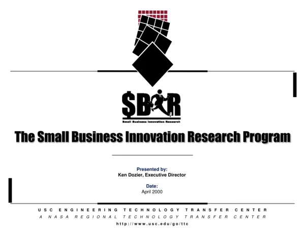 The Small Business Innovation Research Program