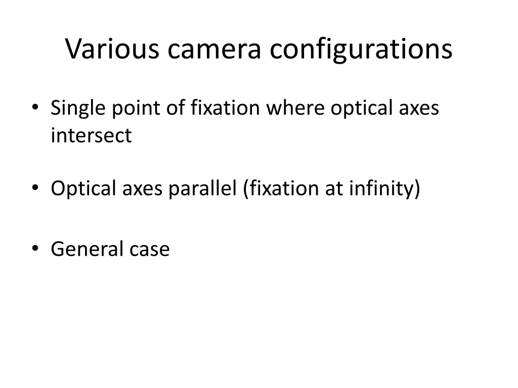 various camera configurations