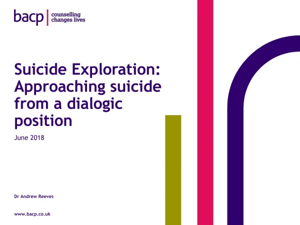Suicide Exploration: Approaching suicide from a dialogic position