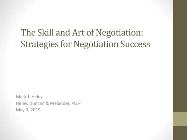 The Skill and Art of Negotiation: Strategies for Negotiation Success