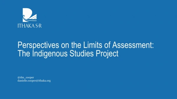 Perspectives on the Limits of Assessment: The Indigenous Studies Project