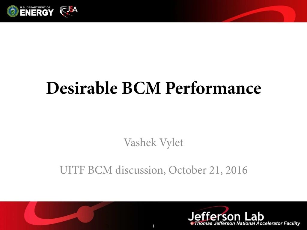 desirable bcm performance