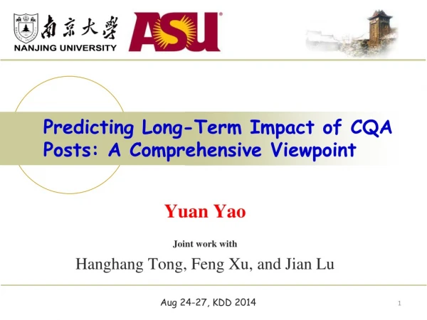 Predicting Long-Term Impact of CQA Posts: A Comprehensive Viewpoint