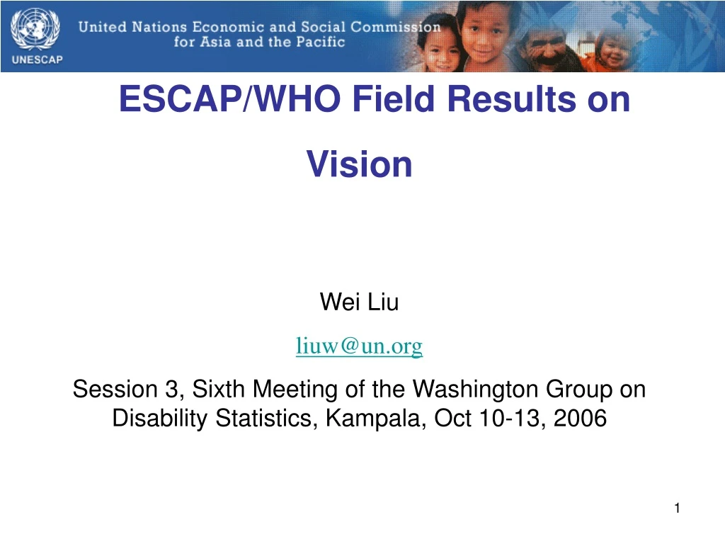 escap who field results on vision wei liu liuw@un