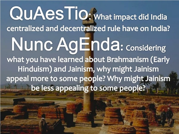 QuAesTio : What impact did India centralized and decentralized rule have on India?