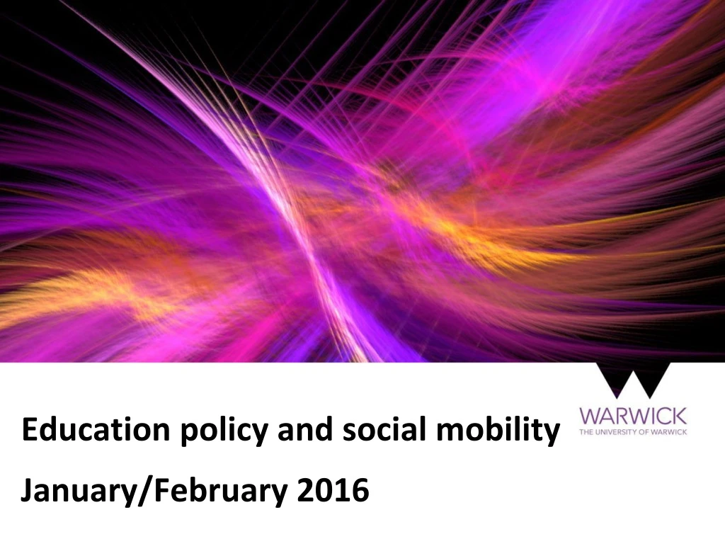 education policy and social mobility january february 2016
