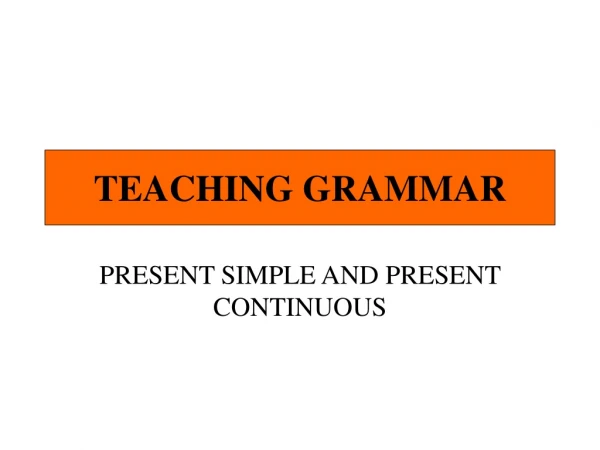 TEACHING GRAMMAR