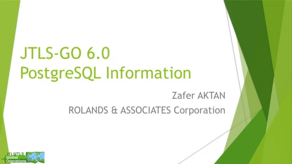 JTLS-GO 6.0 PostgreSQL Information