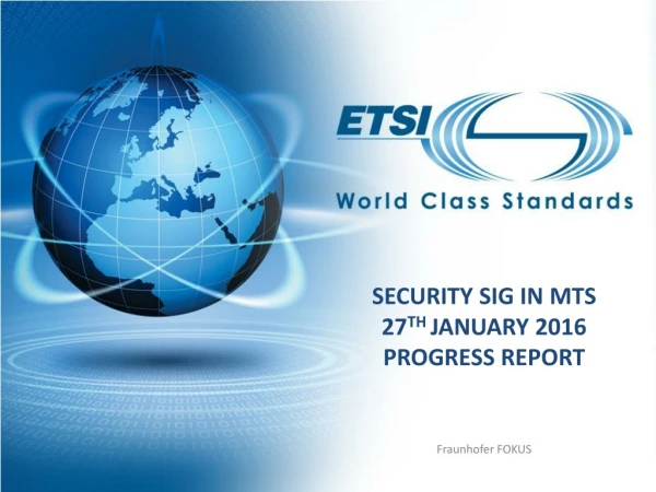 Security SIG in MTS 27 th January 2016 Progress Report