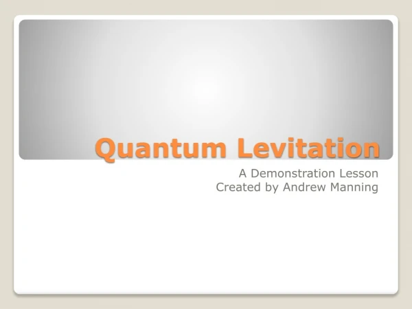 Quantum Levitation