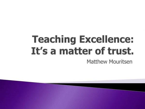 Teaching Excellence: It’s a matter of trust.