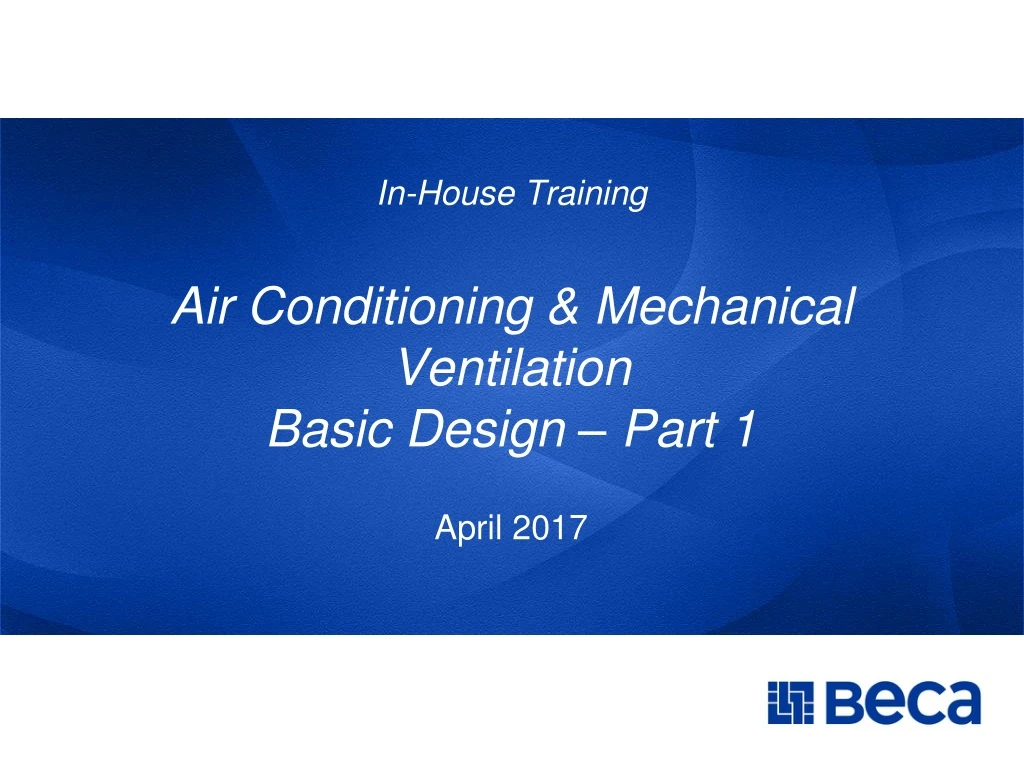 in house training air conditioning mechanical ventilation basic design part 1 april 2017