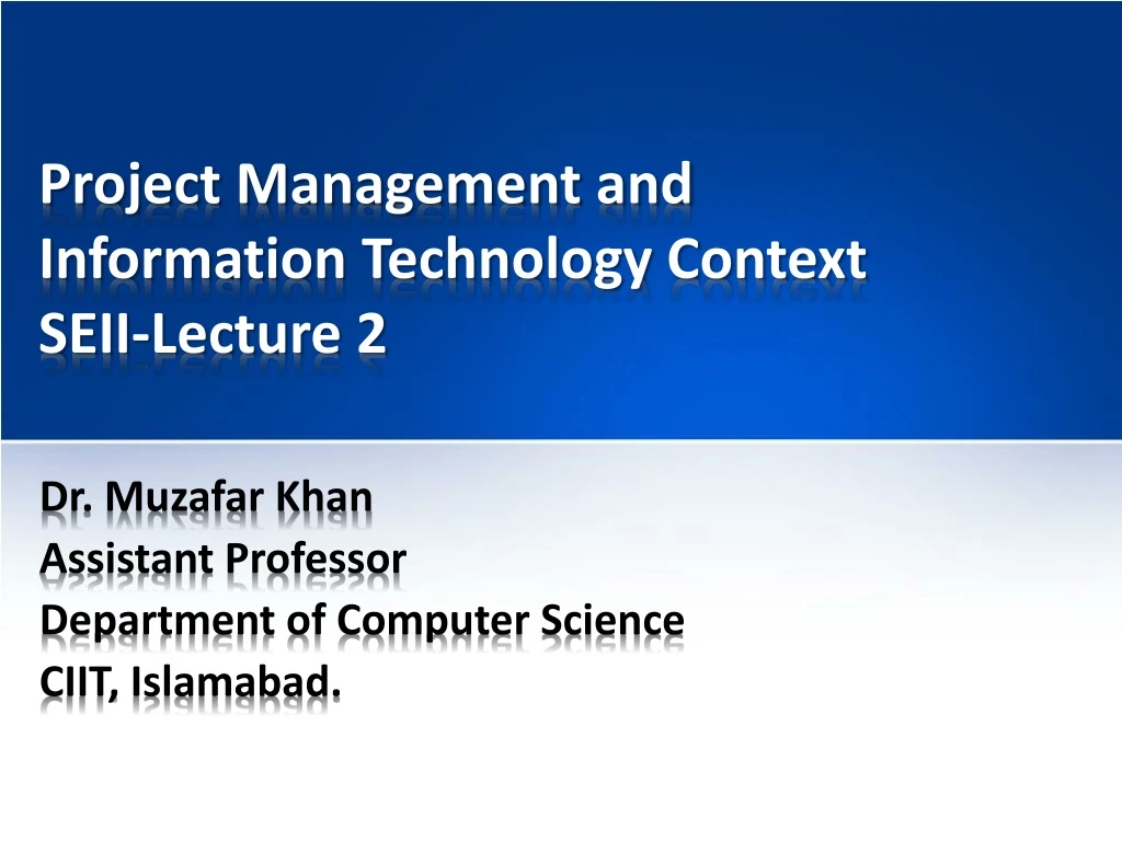 project management and information technology context seii lecture 2