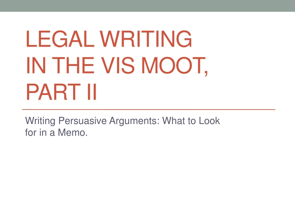 legal writing in the vis moot part ii