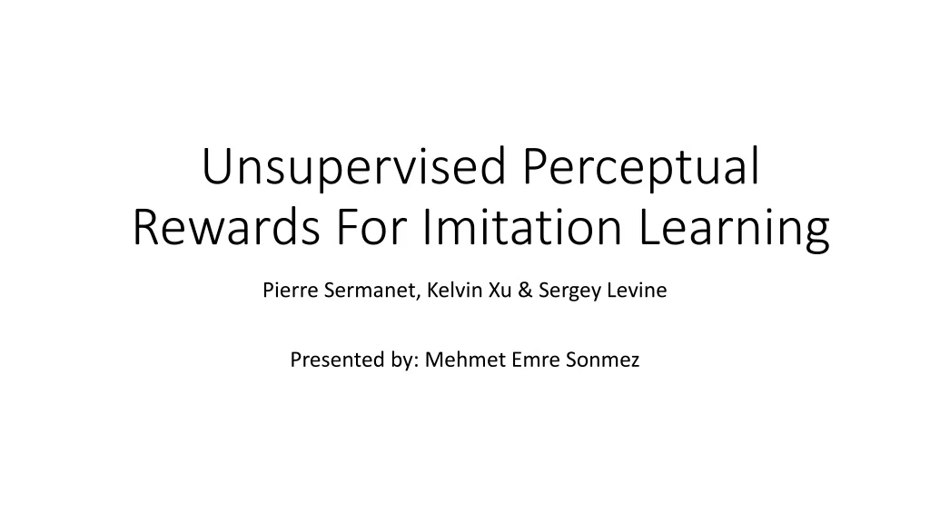 unsupervised perceptual rewards for imitation learning