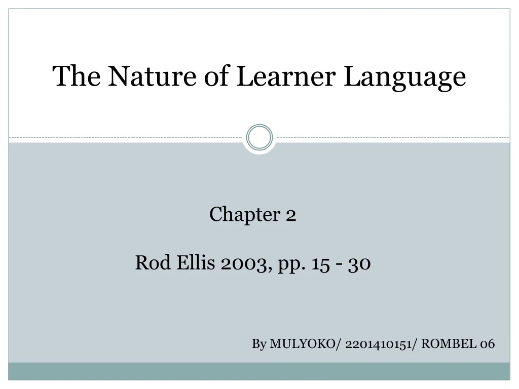 the nature of learner language