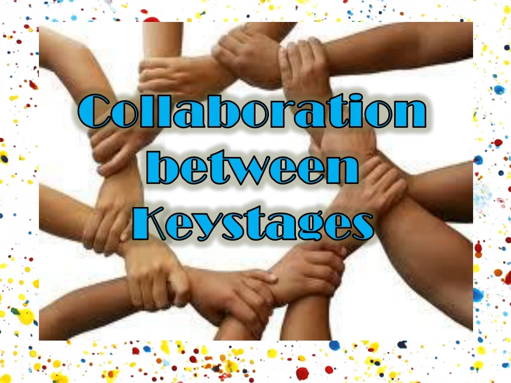 collaboration between k eystages