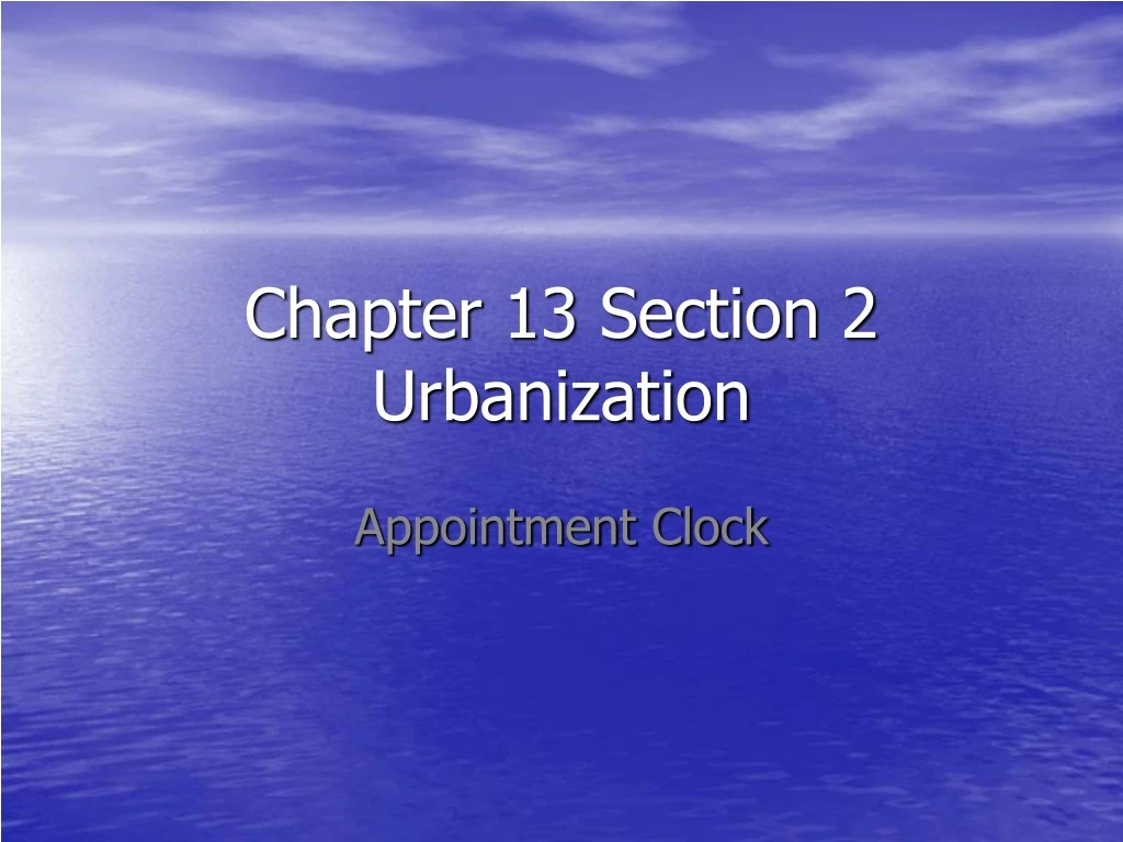 chapter 13 section 2 urbanization