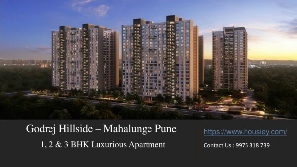 Buy 1, 2 or 3 BHK apartment in Godrej Hillside at Mahalunge, Pune.