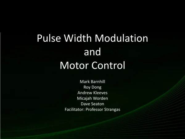 Pulse Width Modulation and Motor Control