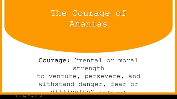The Courage of Ananias