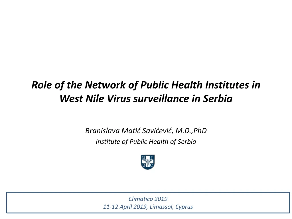 role of the network of public health institutes in west nile virus surveillance in serbia