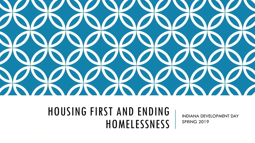 housing first and ending homelessness