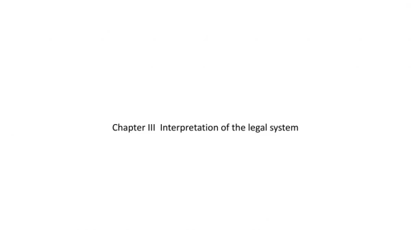 Chapter III Interpretation of the legal system