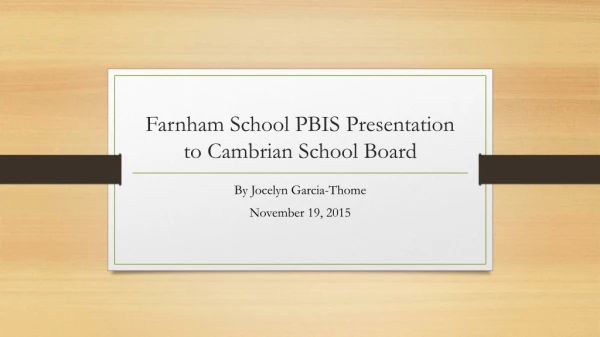 Farnham School PBIS Presentation to Cambrian School Board