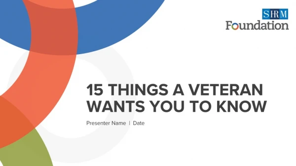 15 Things A Veteran Wants You To Know