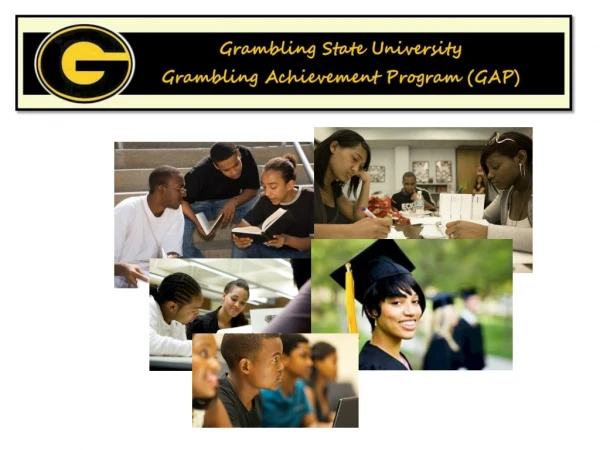 CHAPTER 1: DISCOVER GRAMBLING STATE UNIVERSITY (HISTORICAL MILESTONES)