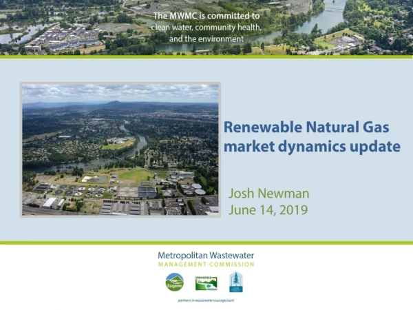 Renewable Natural Gas m arket dynamics update