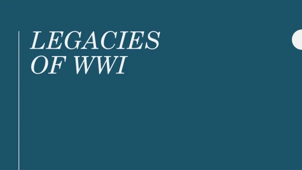 Legacies of WWI