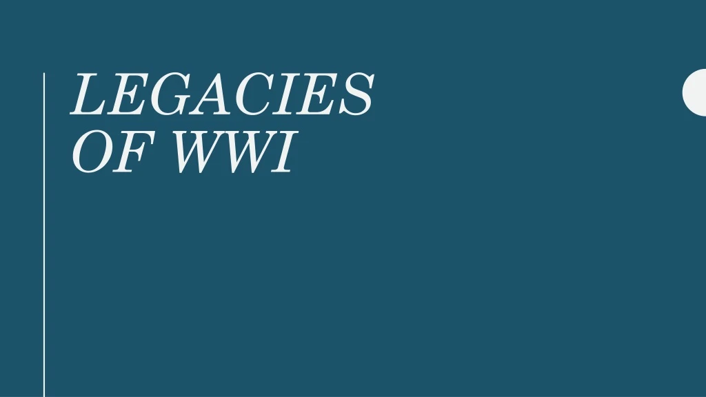 legacies of wwi