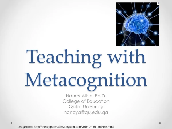 Teaching with Metacognition