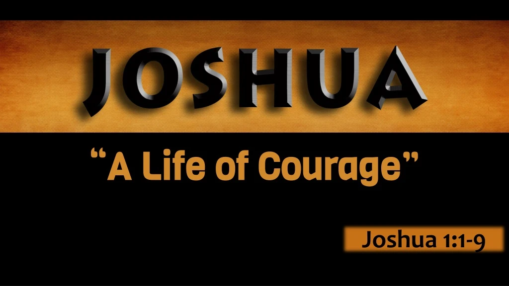 a life of courage