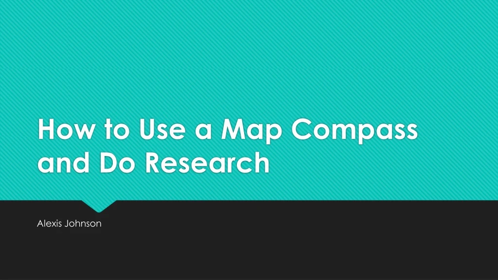 how to use a map compass and do research
